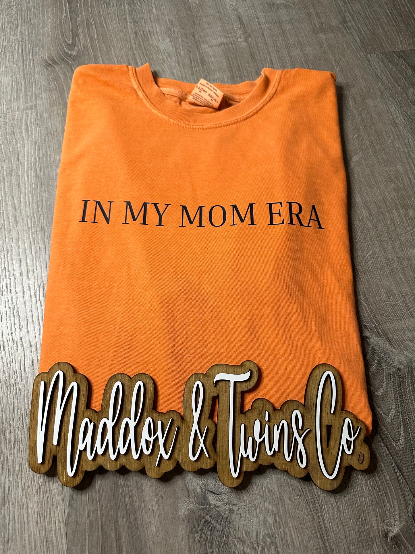 In my MOM ERA Tee