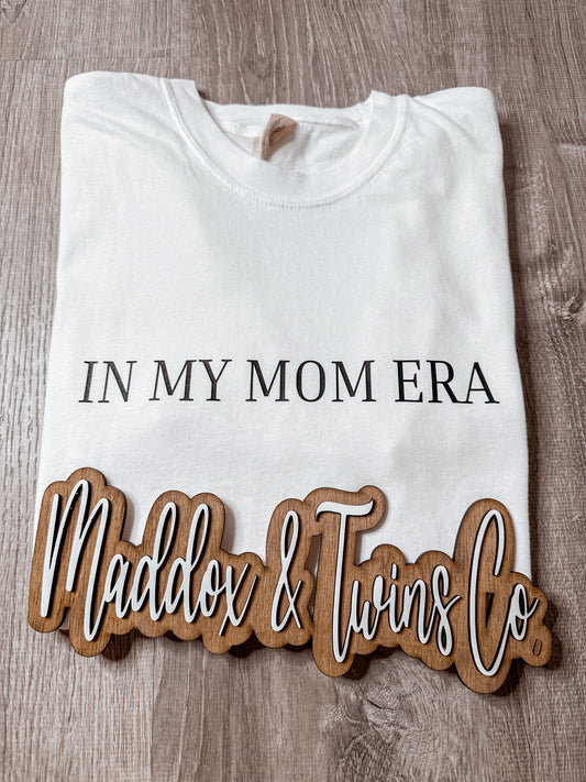 In my MOM ERA Tee