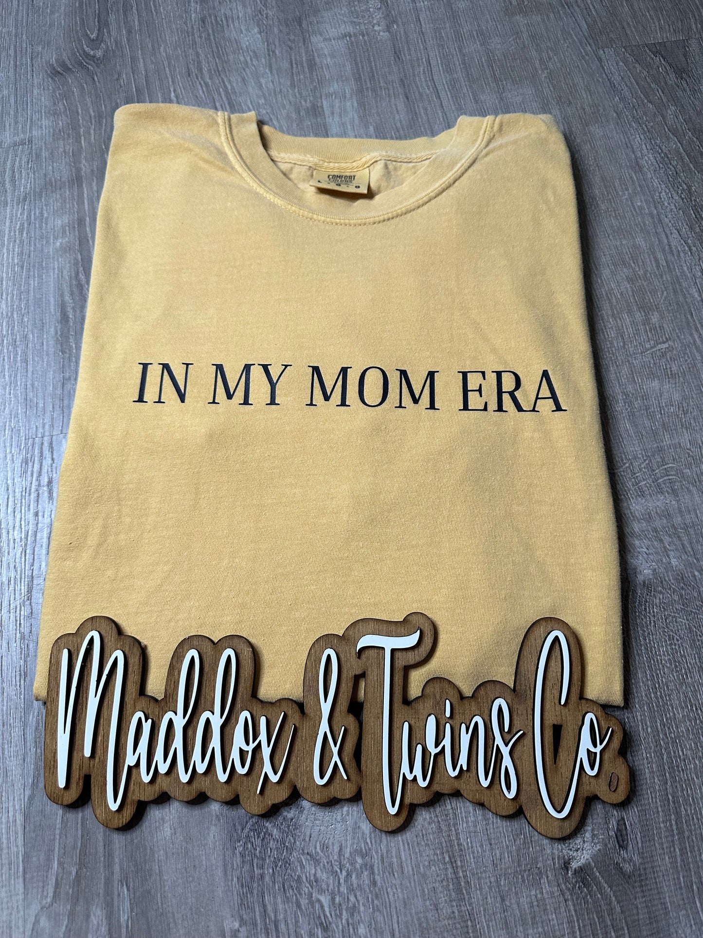 In my MOM ERA Tee