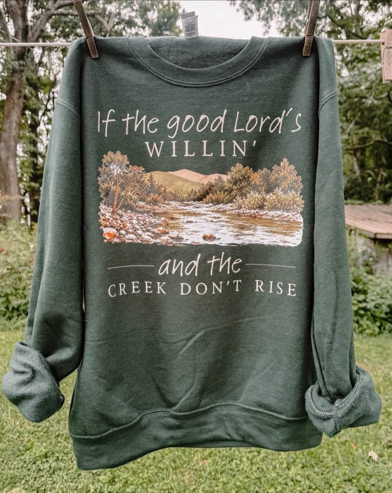 If the good lords willin’ tee
