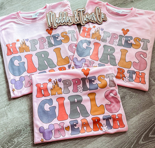 Happiest Girls on Earth Tee